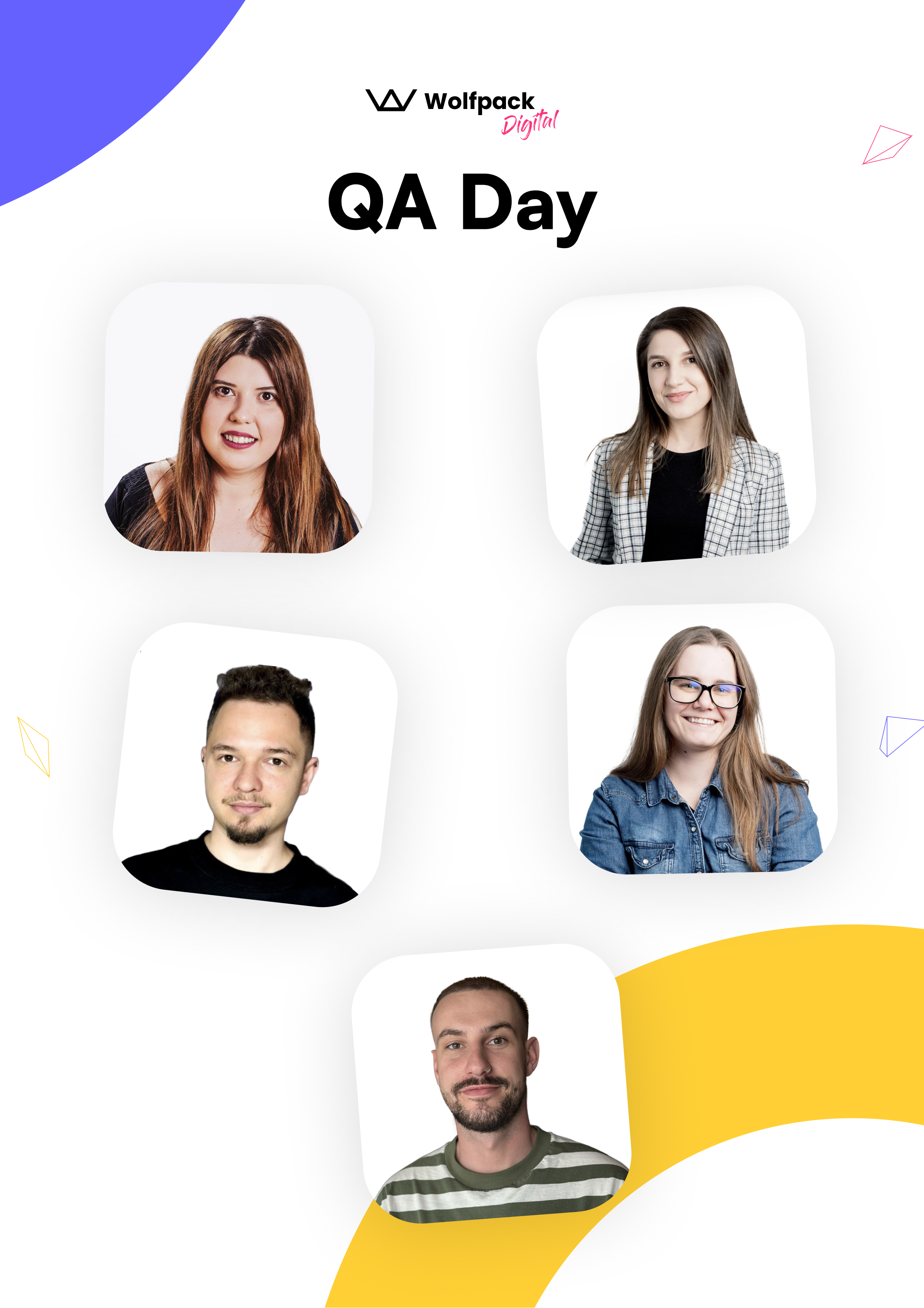Wolfpack Digital QA Day graphic with portrait photos of five members of the QA team, set on a white background with purple and yellow accents.