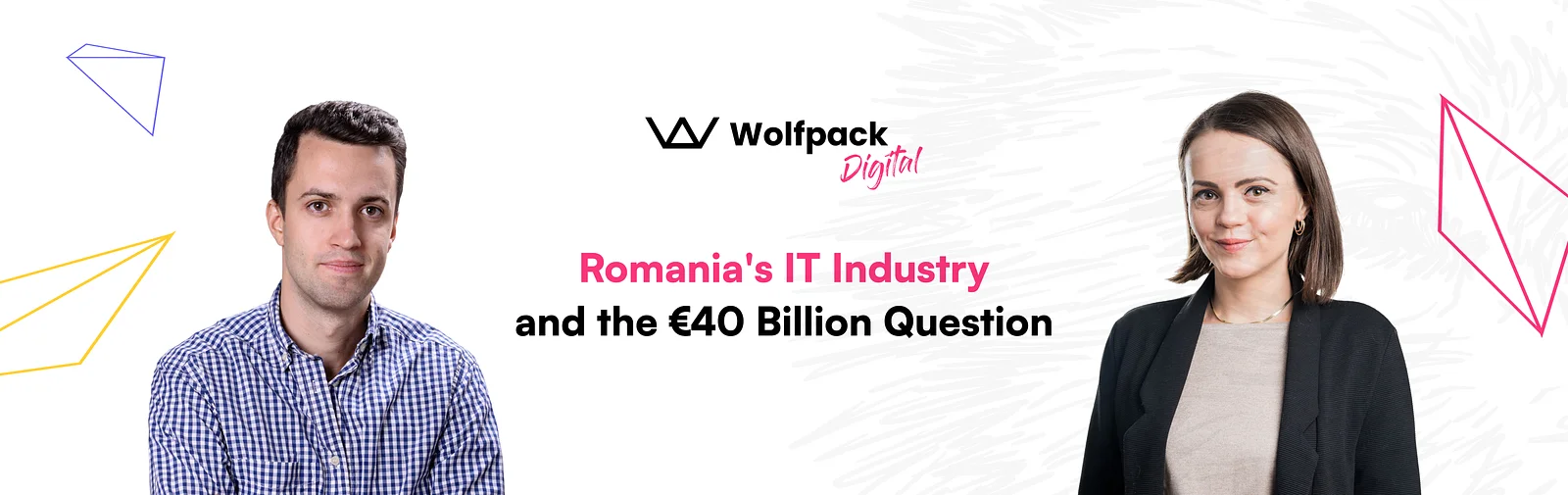Adrian Florian and Georgina Lupu Florian, co-CEOs of Wolfpack Digital, on either side of the article title "Romania's IT Industry and the €40 Billion Question"